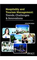 Hospitality and Tourism Management: Trends, Challenges & Innovations