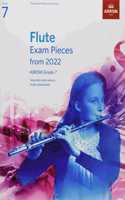 Flute Exam Pieces from 2022, ABRSM Grade 7: Selected from the syllabus from 2022. Flute Part & Piano Accompaniment(ABRSM Exam Pieces)