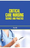 CRITICAL CARE NURSING: SCIENCE AND PRACTICE(HB)
