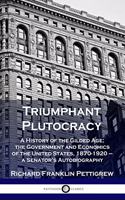 Triumphant Plutocracy
