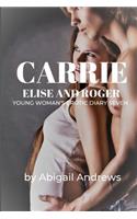 Carrie, Elise and Roger: Young Woman