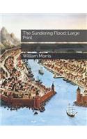 The Sundering Flood: Large Print