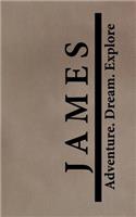 James Adventure Dream Explore