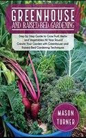 Greenhouse and Raised-Bed Gardening