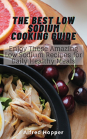 Best Low Sodium Cooking Guide