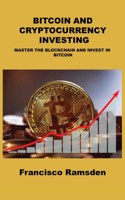 Bitcoin and Cryptocurrency Investing