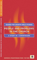 People and Problems in the Church: A Study in 1 Corinthians