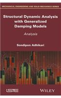 Structural Dynamic Analysis with Generalized Damping Models