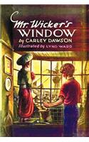 Mr. Wicker's Window - With Original Cover Artwork and Bw Illustrations