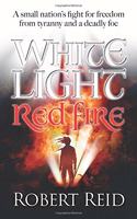 White Light Red Fire