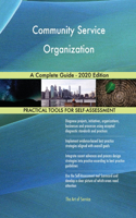 Community Service Organization A Complete Guide - 2020 Edition