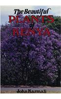 The Beautiful Plants of Kenya
