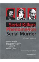 Serial Killers and the Phenomenon of Serial Murder