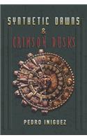 Synthetic Dawns & Crimson Dusks