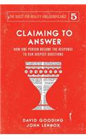 Claiming to Answer