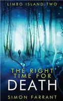 The Right Time For Death