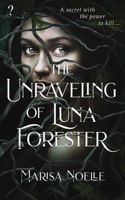 Unraveling of Luna Forester