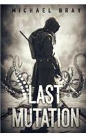 The Last Mutation: (English)