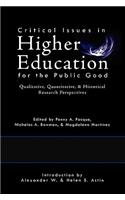 Critical Issues in Higher Education for the Public Good: Qualitative, Quantitative, & Historical Research Perspectives