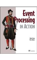 Event Processing in Action
