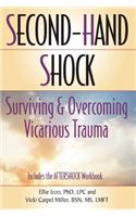 Second-Hand Shock: Surviving and Overcoming Vicarious Trauma