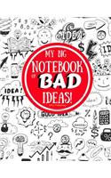 My Big Notebook of Bad Ideas