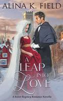 Leap Into Love: A Sweet Regency Romance Novella