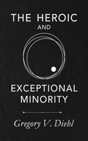 Heroic and Exceptional Minority