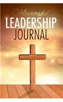 Meaningful Leadership Journal
