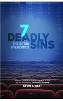 7 Deadly Sins the Actor Overcomes