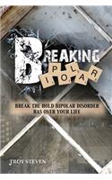 Breaking Bipolar