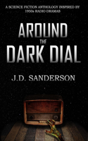 Around the Dark Dial