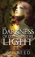 Darkness of Dying in the Light