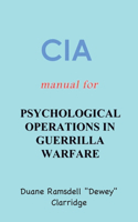 CIA Manual For Psychological Operations in Guerrilla Warfare