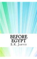 Before Egypt