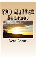 You Matter Journal