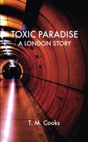 Toxic Paradise
