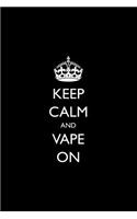 Keep Calm and Vape On