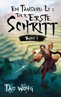 Ein Tausend Li: Der erste Schritt: Ein Wuxia Kultivation Fantasy Epos(1 Ein Tausend Li)