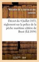 Décret Du 4 Juillet 1853, Portant Règlement Sur La Police de la Pêche Maritime Côtière