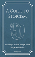 Guide to Stoicism