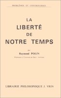 La Liberte de Notre Temps