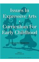 Issues in Expressive Arts Curriculum for Early Childhood