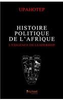 Histoire Politique de l'Afrique: L'Exigence de Leadership
