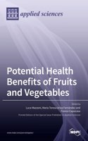 Potential Health Benefits of Fruits and Vegetables