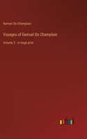 Voyages of Samuel De Champlain