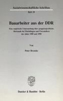 Bauarbeiter Aus Der Ddr: Eine Empirische Untersuchung Uber Gruppenspezifische Merkmale Bei Fluchtlingen Und Ubersiedlern Der Jahre 1989 Und 199