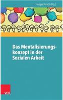 Das Mentalisierungskonzept in Der Sozialen Arbeit