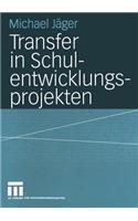 Transfer in Schulentwicklungsprojekten