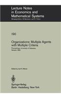 Organizations: Multiple Agents with Multiple Criteria